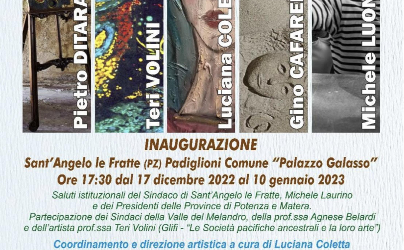 Palazzo Galasso, Sant’Angelo Le Fratte (Pz) – Mostra d’Arte Moderna e Contemporanea “POSTAZIONI DI PACE” – 17 dicembre 2022 / 10 gennaio 2023 