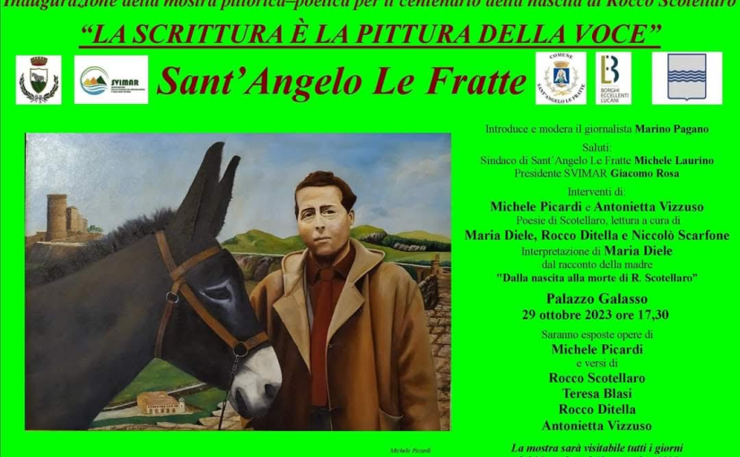 Sant’Angelo Le Fratte (PZ), Palazzo Galasso | “LA SCRITTURA È LA PITTURA DELLA VOCE” – 29 ottobre 2023