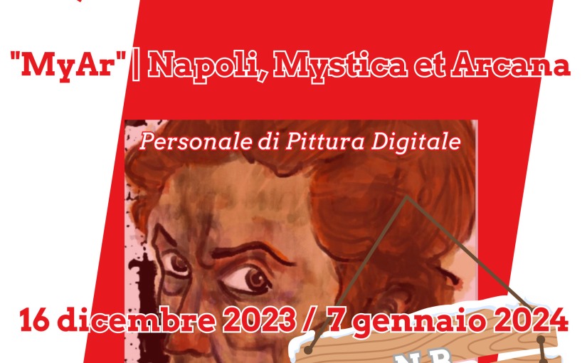 Castel di Sangro (AQ). Prorogata fino al 06 aprile 2024 la mostra di Pittura Digitale “MyAr” | Napoli, Mystica et Arcana di Mila Maraniello.